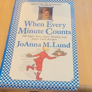 Cookbook: When Every Minute Counts - Joanna Lund